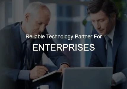 Reliable Technology Partner for Enterprises