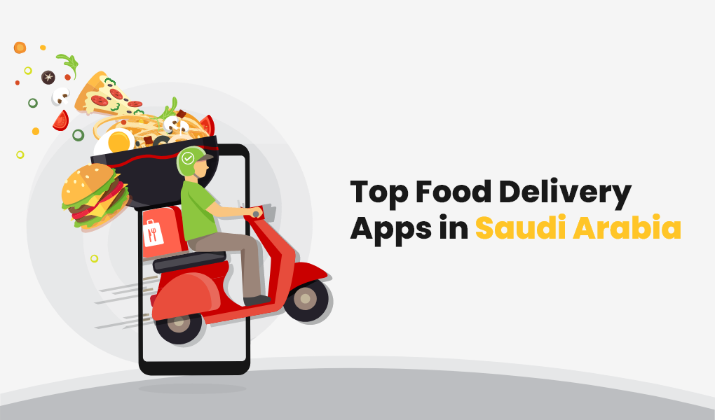 Food Delivery Apps in Saudi Arabia